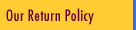 Our Return Policy